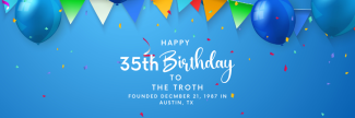 Happy Birthday to the Troth! 